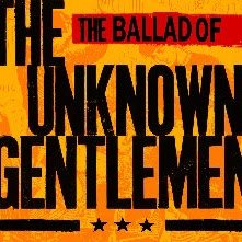 Ballad of the Unknown Gentlemen cover